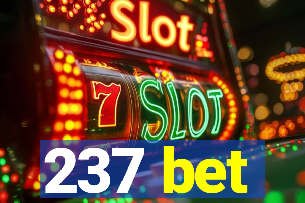 237 bet